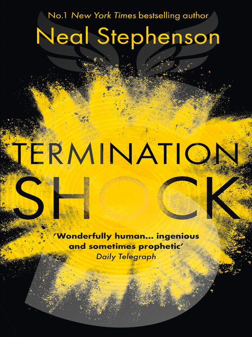 Title details for Termination Shock by Neal Stephenson - Available
